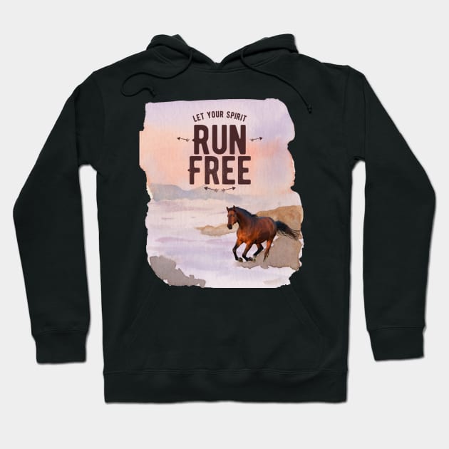 Let your spirit run free Hoodie by Tranquility